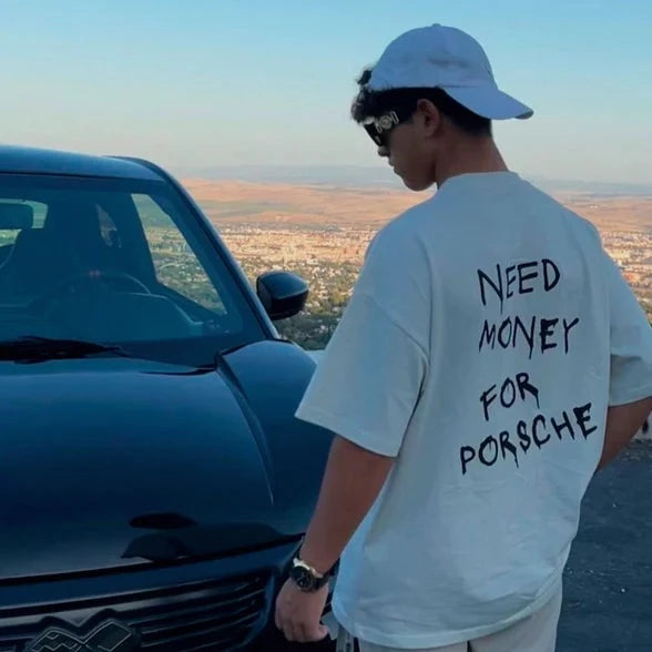 Need Money For Porsche - Unisex